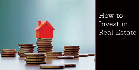 Invest in real estate after doing your research